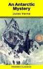 An Antarctic Mystery (Phoenix Classics) - Preview