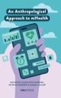 An Anthropological Approach To Mhealth - Preview