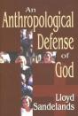 An Anthropological Defense Of God - Preview