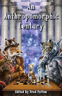 An Anthropomorphic Century - Preview
