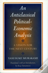 An Anticlassical Political-Economic Analysis