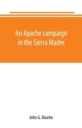An Apache Campaign In The Sierra Madre