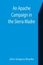 An Apache Campaign In The Sierra Madre - Preview