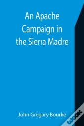 An Apache Campaign In The Sierra Madre