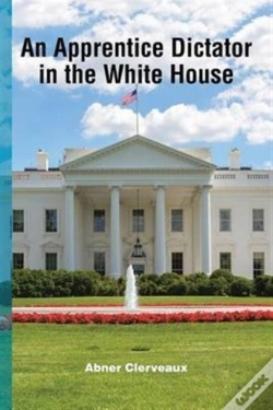 Capa do artigo An Apprentice Dictator In The White House