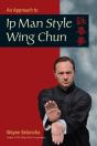 An Approach To Ip Man Style Wing Chun - Preview