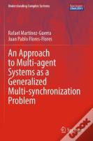 An Approach To Multi-Agent Systems As A Generalized Multi-Synchronization Problem