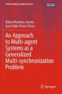 An Approach To Multi-Agent Systems As A Generalized Multi-Synchronization Problem - Preview