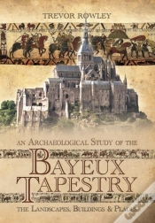 Capa do artigo An Archaeological Study Of The Bayeux Tapestry