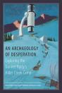 An Archaeology Of Desperation - Preview