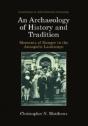 An Archaeology Of History And Tradition - Preview