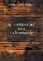 An Architectural Tour In Normandy - Preview