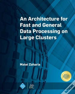 Capa do artigo An Architecture For Fast And General Data Processing On Large Clusters