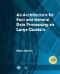 An Architecture For Fast And General Data Processing On Large Clusters - Preview