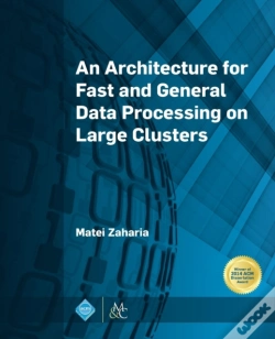 Capa do artigo An Architecture For Fast And General Data Processing On Large Clusters