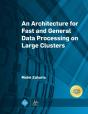 An Architecture For Fast And General Data Processing On Large Clusters - Preview