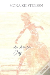 An Aria For Joy