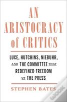 An Aristocracy Of Critics