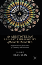 An Aristotelian Realist Philosophy Of Mathematics - Preview