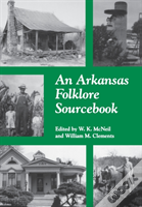 An Arkansas Folklore Sourcebook