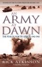 An Army At Dawn - Preview