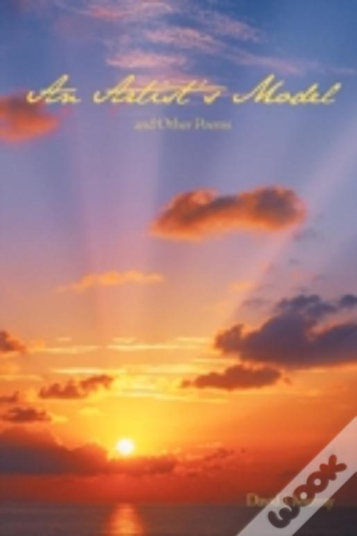 An Artist'S Model And Other Poems