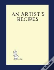 An Artist'S Recipes