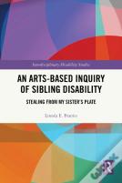 An Arts-Based Inquiry Of Sibling Disability