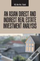 An Asian Direct And Indirect Real Estate Investment Analysis