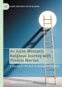 An Asian Woman'S Religious Journey With Thomas Merton - Preview