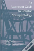 An Assessment Guide To Geriatric Neuropsychology
