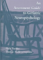 An Assessment Guide To Geriatric Neuropsychology - Preview