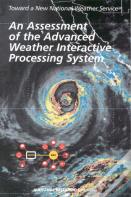 An Assessment Of The Advanced Weather Interactive Processing System