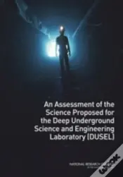 An Assessment Of The Deep Underground Science And Engineering Laboratory