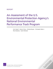 An Assessment Of The U.S. Environmental Protection Agency'S National Environmental Performance Track Program