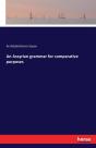 An Assyrian Grammar For Comparative Purposes - Preview