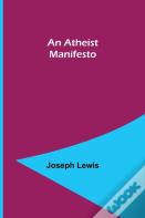 An Atheist Manifesto