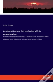 Capa do artigo An Attempt To Prove That Vaccination With Its Compulsory Law,