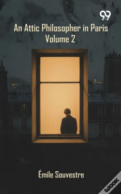 Capa do artigo An Attic Philosopher In Paris: Volume 2