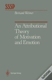 An Attributional Theory Of Motivation And Emotion