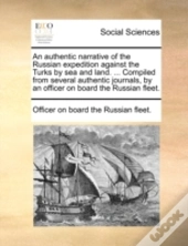 An Authentic Narrative Of The Russian Ex