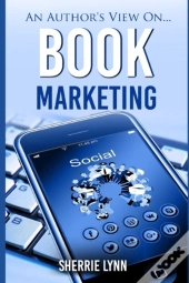 An Author'S View On Book Marketing