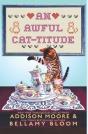 An Awful Cat-Titude - Preview