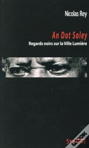 Capa do artigo An Dot Soley ; Regards Noirs Sur La Ville Lumière