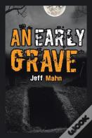 An Early Grave