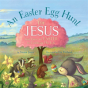 An Easter Egg Hunt For Jesus - Preview