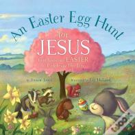 An Easter Egg Hunt For Jesus