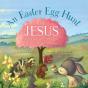 An Easter Egg Hunt For Jesus - Preview