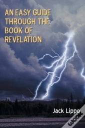 An Easy Guide Through The Book Of Revelation