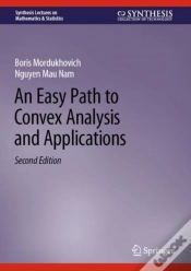 Capa do artigo An Easy Path To Convex Analysis And Applications